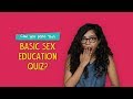 Can You Pass This Basic Sex Education Quiz? | Ok Tested