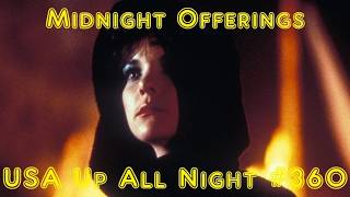 Up All Night Review #360: Midnight Offerings