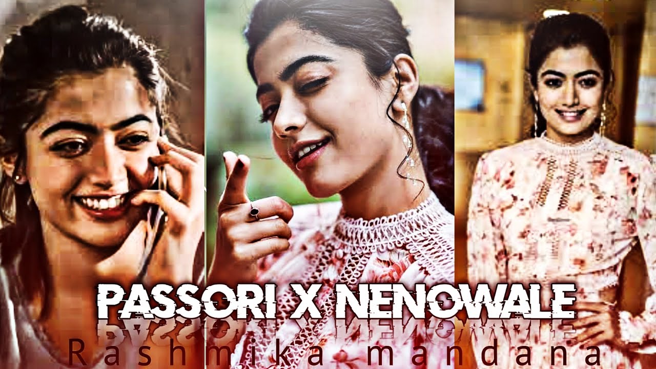 Passori X Nenowale ne song Rashmika mandana edits video #viral #trending