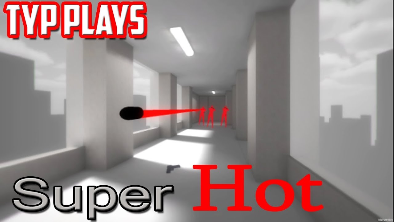 SUPER SLOW MO FREE FPS SHOOTER MATRIX STYLE Super Hot