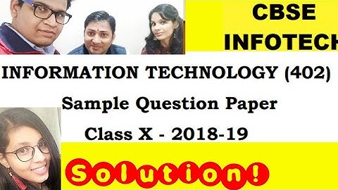 CBSE Class 10 IT 402 Sample Question Paper Solution