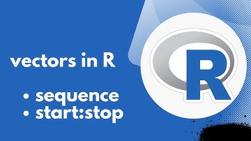 Vectors in R Programming| How to create a vector using the sequence of integers in r