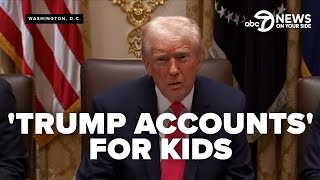 LIVE: White House announces 'Trump Accounts' saving plans for children