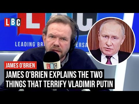 Download James O'Brien explains the two things that terrify Vladimir Putin | LBC