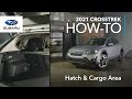 2021 Subaru Crosstrek – Hatch & Cargo Area