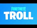 Fortnite Troll Announcement