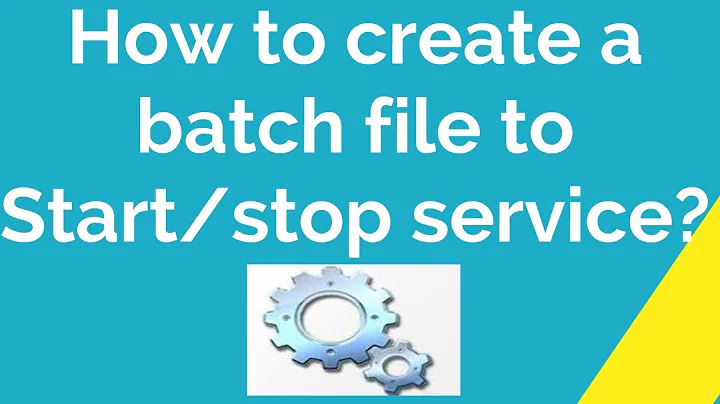 How to create batch file to start and stop service ?