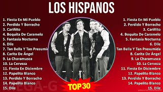 L o s H i s p a n o s MIX 30 Grandes Éxitos ~ Top Latin, Latin Pop Music