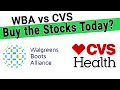 Walgreen Stock vs CVS Stock - What Happened & Should We Invest in CVS Stock and WBA Stock?