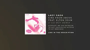 Lady Gaga - Sine From Above (feat. Elton John) [U-GO-BOY Remix]