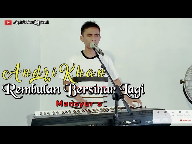 REMBULAN BERSINAR LAGI ( MANSYUR S ) || DANGDUT || COVER BY ANDRIKHAN class=