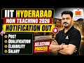 IIT Hyderabad Non Teaching 2026 🔥 Notification Out | Eligibility, Salary & Selection Process