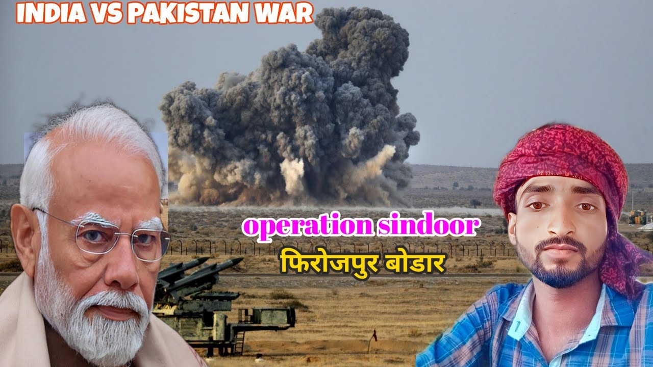 Operation Sindoor war India vs pakistan | Firozpur bodar | # ...