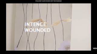 Intence - Wounded (clean)