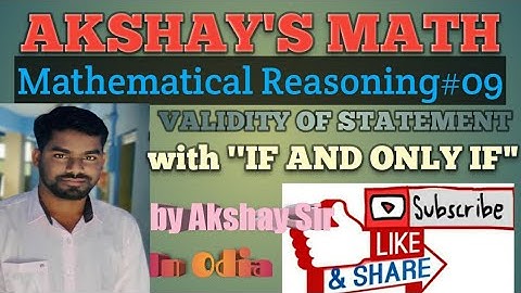 Mathematical Reasoning (Validity of Statement) L-09 for 11th Class || CHSE ODISHA || by Akshay Sir
