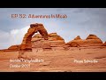 EP 32: Adventures In Moab