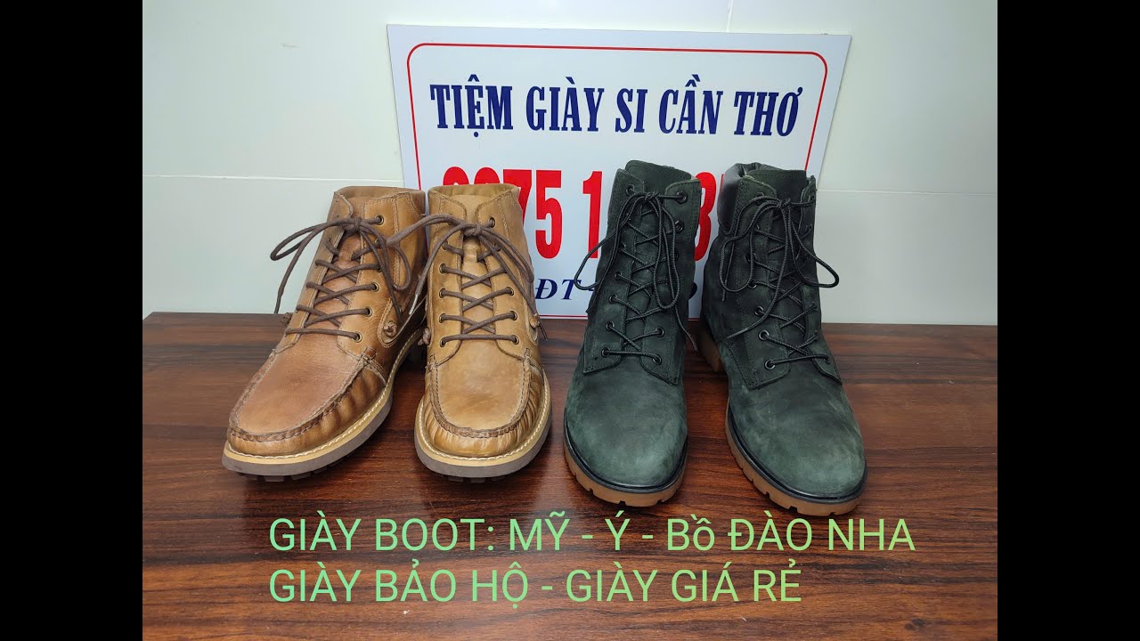GIÀY BOOT: MỸ - Ý - BỒ ĐÀO NHA - PHÁP - GIÀY BẢO HỘ - GIÀY LAO ĐỘNG GIÁ RẺ. NGÀY 28/10/2025