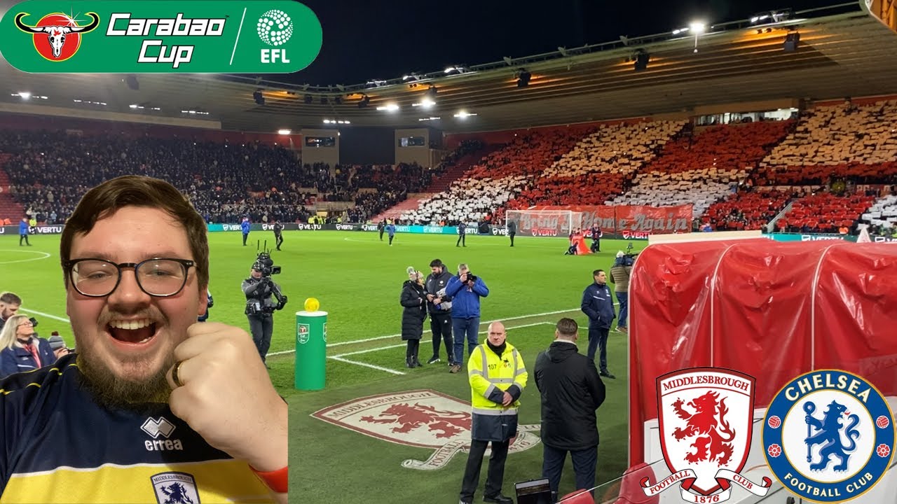 SCENES / DISPLAY / GREAT ATMOSPHERE!!! Middlesbrough V Chelsea Matchday vlog