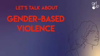 Let's Talk About Gender-Based Violence: Part 1