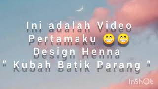 Design Henna Kubah Batik Parang | by NOVEL