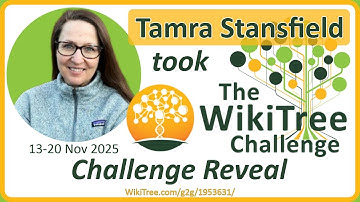 2025 WikiTree Challenge 9 Reveal feat Tamra Stansfield of @familysearch