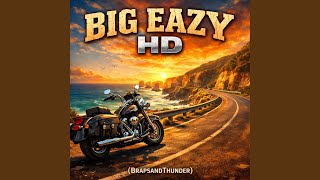 Big Eazy HD