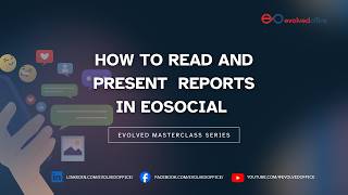 Evolved Masterclass | How to read and present reports on eoSocial