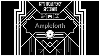 Cryptocurrency Spotlight: Ampleforth