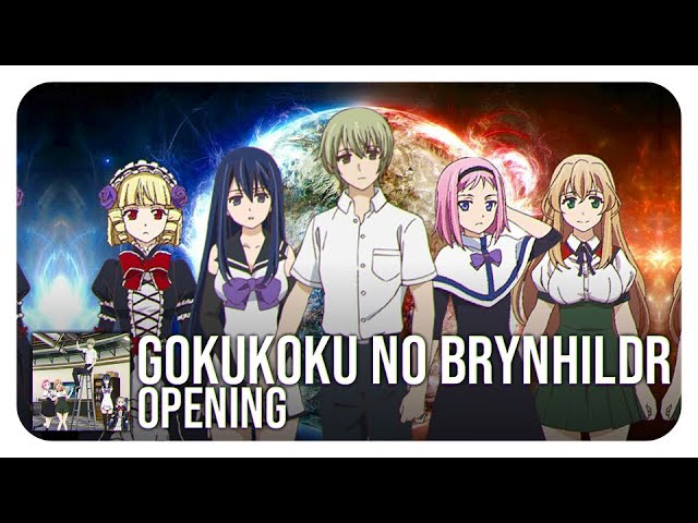 Gokukoku no Brynhildr Opening (tv) (BRYNHILDR IN THE DARKNESS (Ver.  EJECTED) - Nao Tokisawa) 