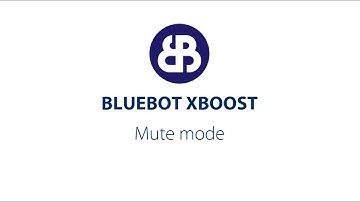 Bluebot app - Mute mode for the Bluebot XBOOST