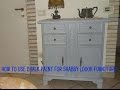 HOW TO USE CHALK PAINT FOR SHABBY LOOK FURNITURE HOW TO USE CHALK PAINT FOR SHABBY LOOK FURNITURE