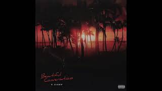 K CAMP & Miss Lafamilia - Beautiful Conversations (AUDIO)