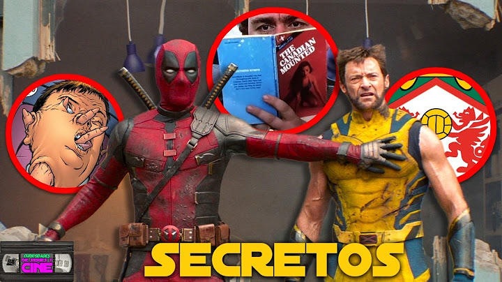 Deadpool and Wolverine -Secretos! Easter eggs explicados! Detalles que tal vez te perdiste!