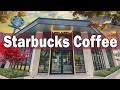 Starbucks Coffee Music - 스타벅스 음악 24시간 - 공부하고 일할 수 있는 스타벅스 재즈 카페 휴식