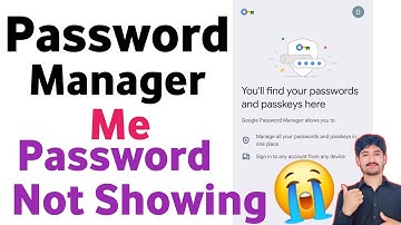 password manager password not showing - password manager mein password show nahi ho raha