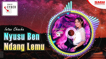 Intan Chacha - Nyusu Ben Ndang Lemu (OFFICIAL REMIX) {CYBER DJ}