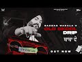 Babban wadala  old skool drip baba ve  full audio  rappy  beat gang  new punjabi club songs