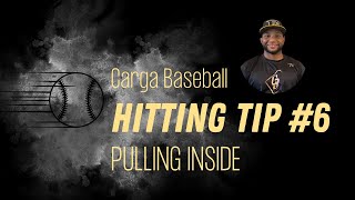 Hitting Tips from Carlos #6: Pulling Inside