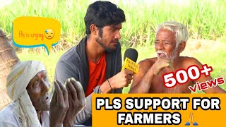 One day with farmers | save farmers | Indian farmers| farmers feeling ?|hashtag today /agriculture