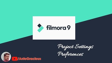 How to do Project settings and Preferences Settings in Filmora9