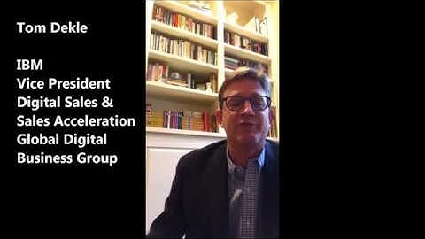 #UHSales #DSSA Digital Sales Summit - Tom Dekle, IBM