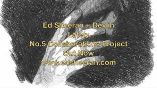 Miniatura de vídeo de "Ed Sheeran & Devlin - Lately"