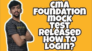 CMA FOUNDATION OFFICIAL MOCK TEST RELEASED | LOGIN NOW