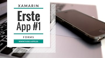 Erste Xamarin.Forms App entwickeln - Teil 1 | Development Snacks | tsjdevapps