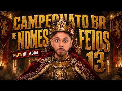 GIO LISBOA - CAMPEONATO BR DE NOMES FEIOS 13