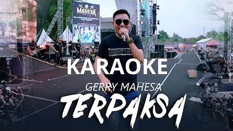 KARAOKE || TERPAKSA || MAHESA