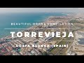 Torrevieja Costa Blanca - (Alicante Spain) Drone Footage