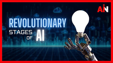 7 Stages Of AI That Will Change The World Forever!