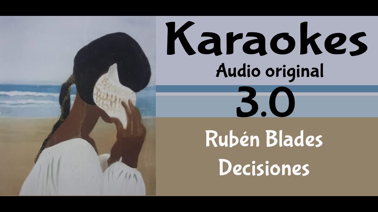 Decisiones Rubén Blades Letra | Rubén Blades: mejores canciones ...