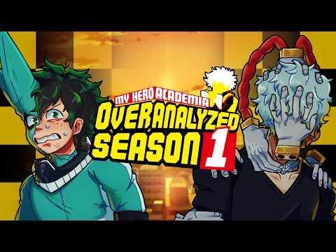 My Hero Academia SEASON 1: OVERANALYZED